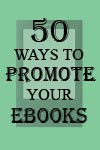 50 Ways to Promote Your Ebook